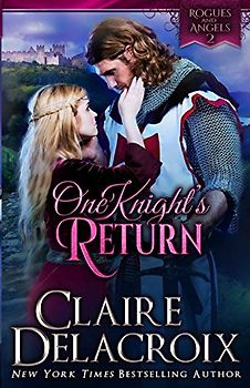One Knight's Return: A Medieval Romance (Rogues & Angels, Band 2)