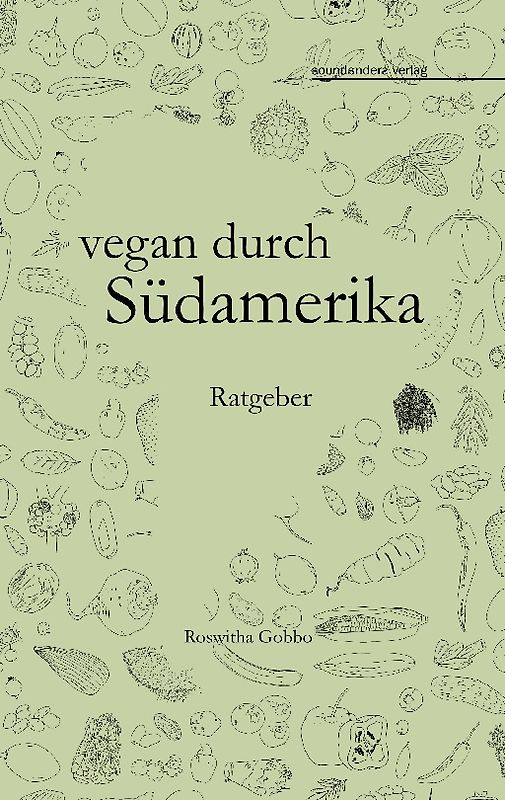 vegan durch Südamerika