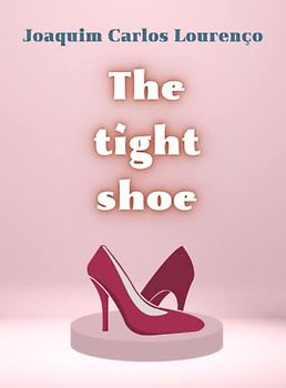 The tight shoe