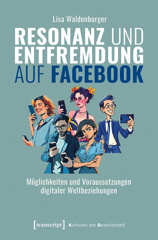 Resonanz und Entfremdung auf Facebook