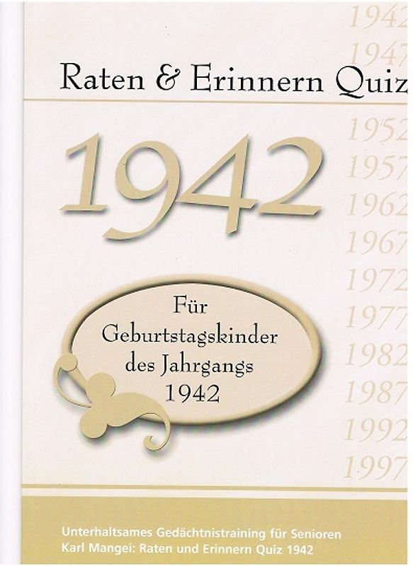 Raten und Erinnern Quiz 1942 – Für Geburtstagskinder des Jahrgangs 1942