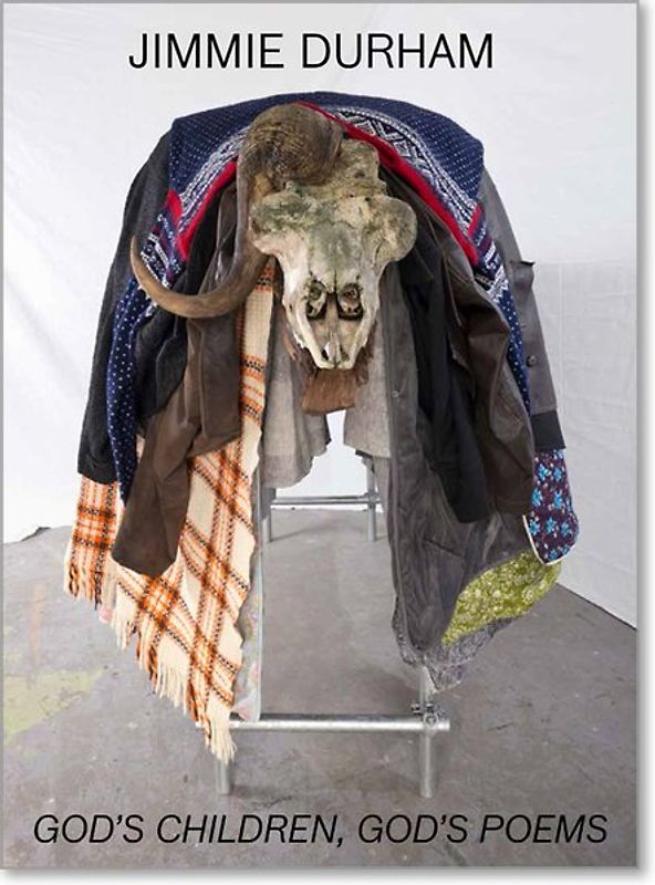 Jimmie Durham: God's Children, God's Poems