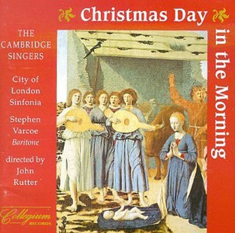 John Rutter - Christmas Day in the Morning