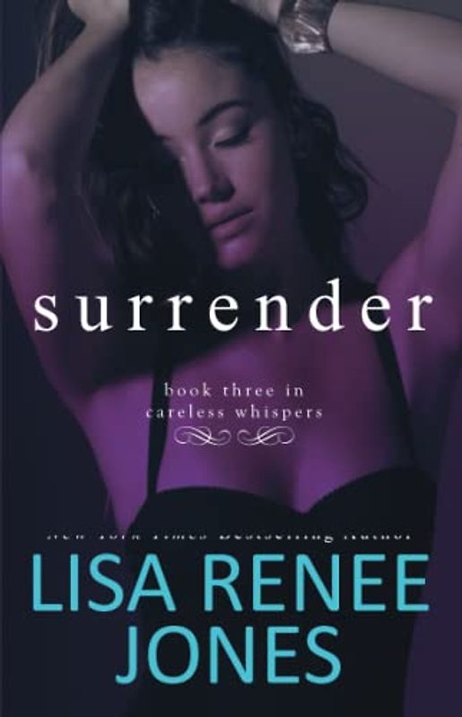 Surrender: Inside Out (Careless Whispers, Band 3)