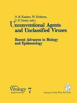 Unconventional Agents and Unclassified Viruses