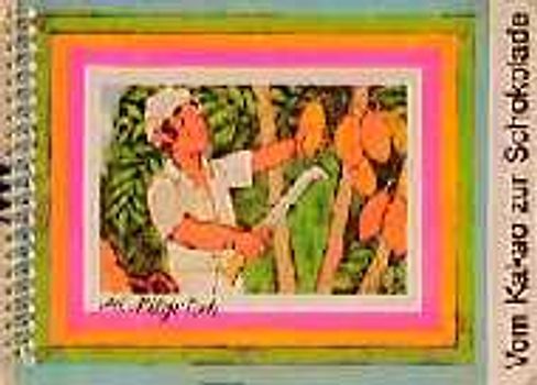 Vom Kakao zur Schokolade