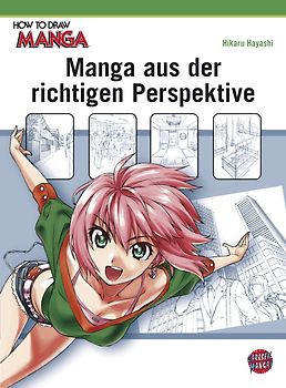 How To Draw Manga: Manga aus der richtigen Perspektive