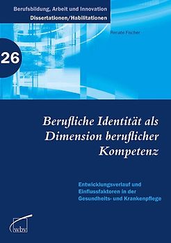 Berufliche Identität als Dimension beruflicher Kompetenz