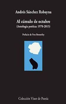 Al cúmulo de octubre : antología poética, 1970-2015