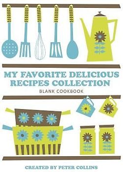My Favorite Delicious Recipes Collection