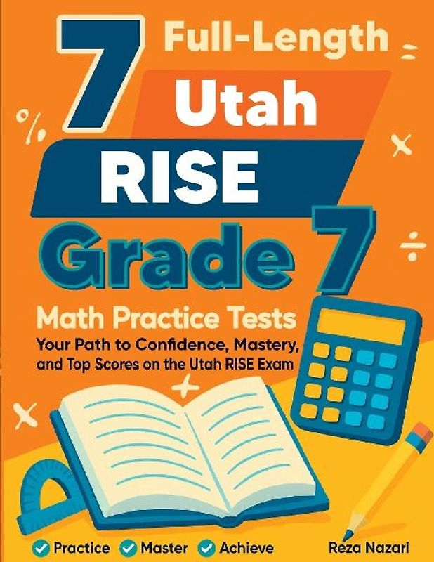 7 Full-Length Utah RISE Grade 7 Math Practice Tests