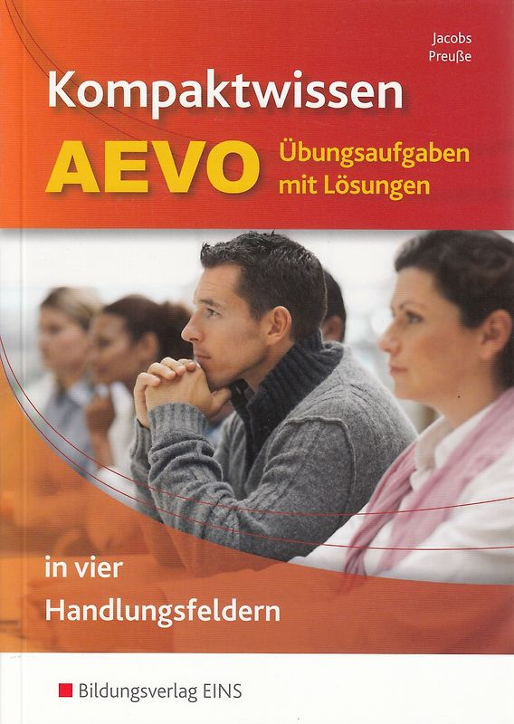 Kompaktwissen AEVO / Kompaktwissen AEVO in vier Handlungsfeldern. in vier Handlungsfeldern / Übungsaufgaben mit Lösungen