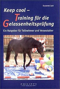 Keep cool - Training für die Gelassenheitsprüfung