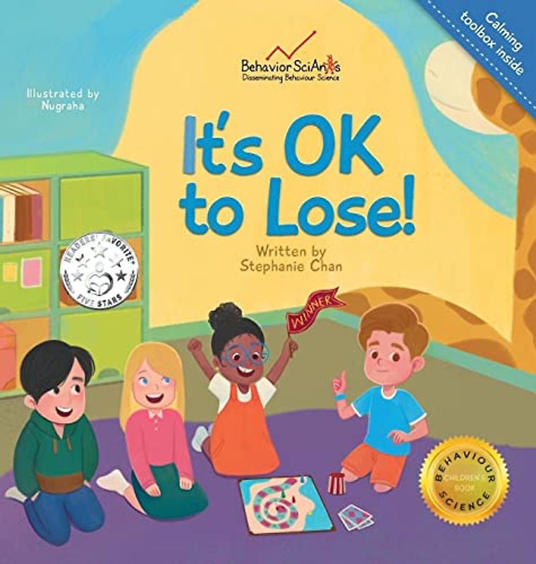 It's OK to Lose!: A Children's Book about Dealing with Losing in Games, Being a Good Sport, and Regulating Difficult Emotions and Feelings (Behavior Science Children's Book)