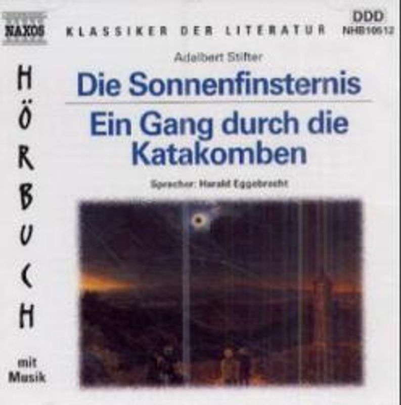 Die Sonnenfinsternis /Ein Gang durch die Katakomben
