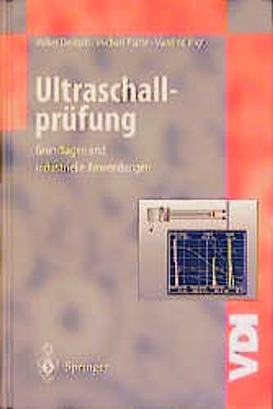Ultraschallprüfung. Grundlagen und industrielle Anwendungen