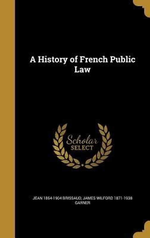 A History of French Public Law