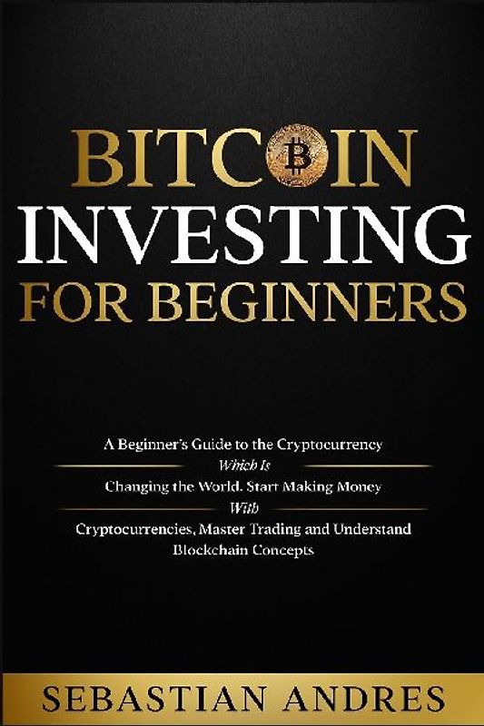 Bitcoin investing for beginners