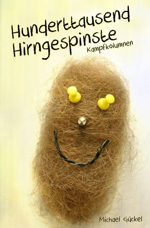Hunderttausend Hirngespinste