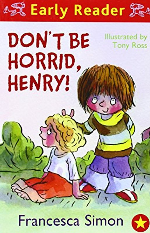 Don't be Horrid, Henry! (Horrid Henry Early Reader) - Simon, Francesca