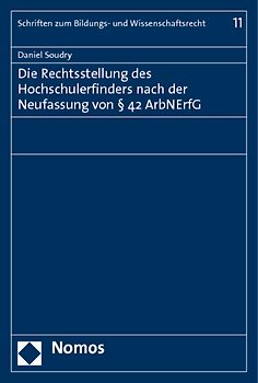 Die Rechtsstellung des Hochschulerfinders nach der Neufassung von § 42 ArbNErfG