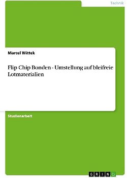 Flip Chip Bonden - Umstellung auf bleifreie Lotmaterialien
