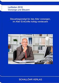 Leitfaden 2018 Vorsorge und Steuern