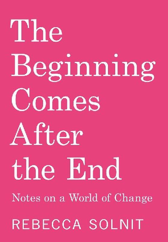 The Beginning Comes After the End