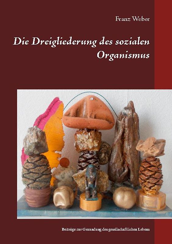 Die Dreigliederung des sozialen Organismus