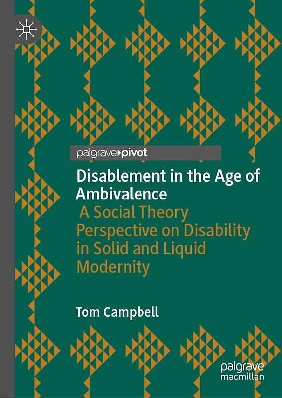 Disablement in the Age of Ambivalence