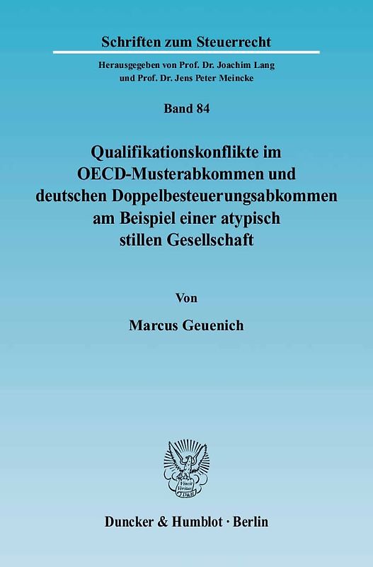Qualifikationskonflikte im OECD-Musterabkommen und deutschen Doppelbesteuerungsabkommen am Beispiel einer atypisch stillen Gesellschaft.