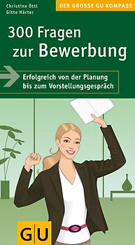 300 Fragen zur Bewerbung