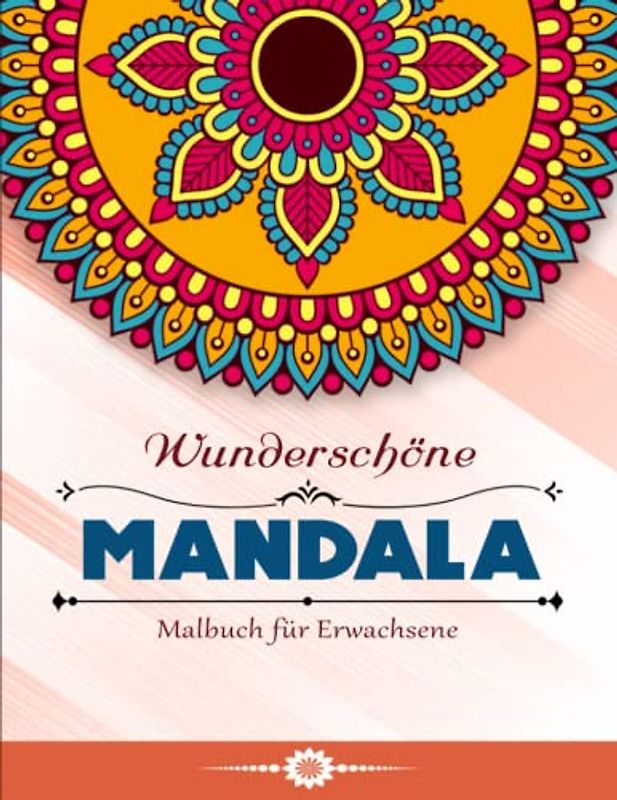 Mandala Malbuch für Erwachsene - Geschenkideen: Malbuch für Erwachsene mit 50 Wunderschöne Mandalas zum Ausmalen zum Entspannen | Beschäftigungsbuch Mit 50 Einzigartigen Motiven