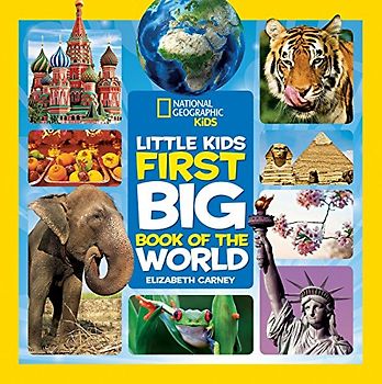 National Geographic Little Kids First Big Book of the World (National Geographic Little Kids First Big Books)