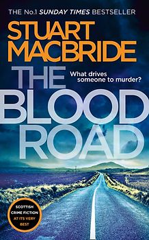 The Blood Road - Stuart MacBride [Paperback]