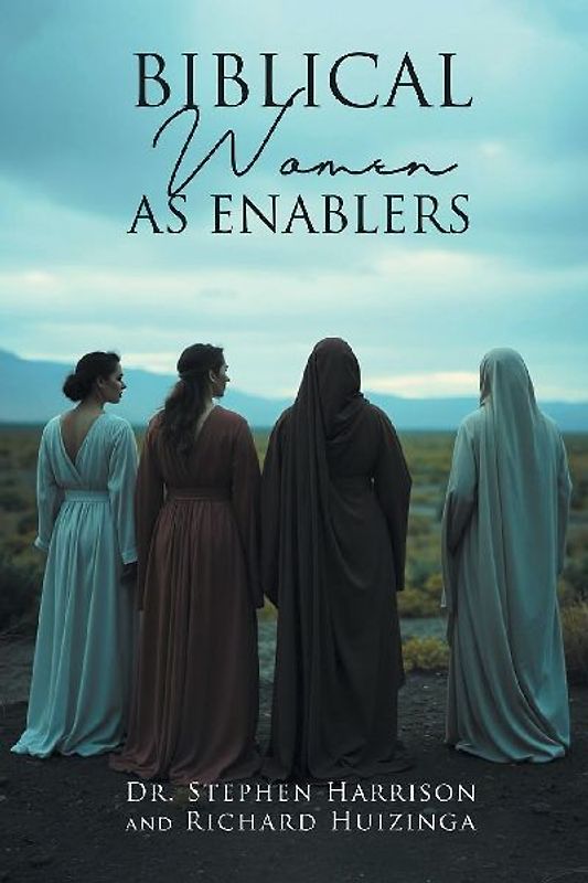 Biblical Women As Enablers