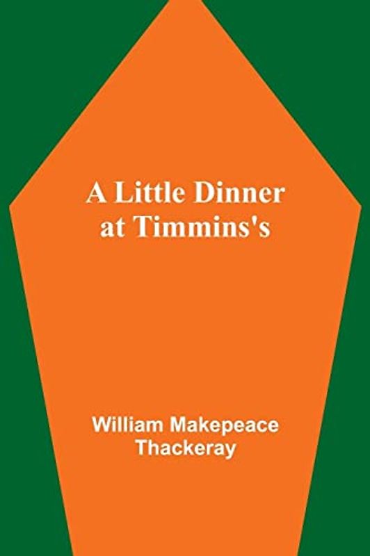 A Little Dinner at Timmins's