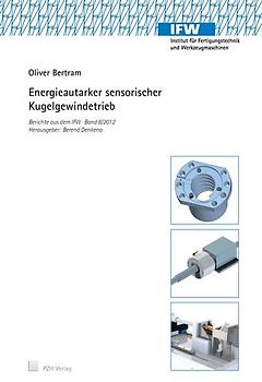 Energieautarker sensorischer Kugelgewindetrieb