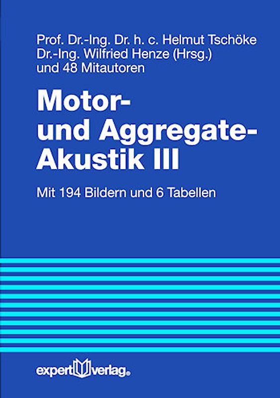 Motor- und Aggregate-Akustik, III