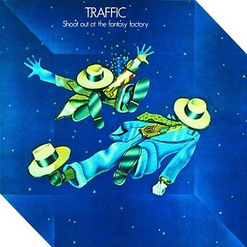 Traffic - Shoot out the Fantasy Factory