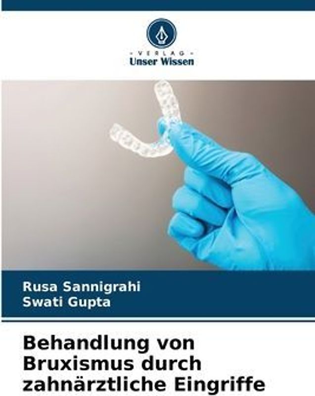 Behandlung von Bruxismus durch zahnärztliche Eingriffe