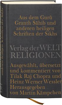 Aus dem Guru Granth Sahib und anderen heiligen Schriften der Sikhs