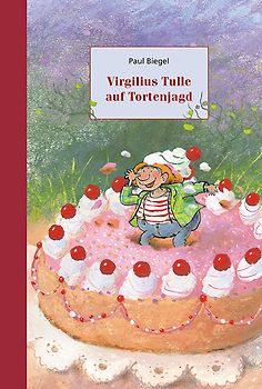 Virgilius Tulle auf Tortenjagd