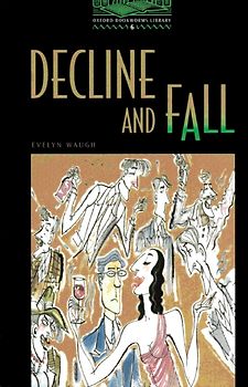 Oxford Bookworms Library / 10. Schuljahr, Stufe 3 - Decline and Fall