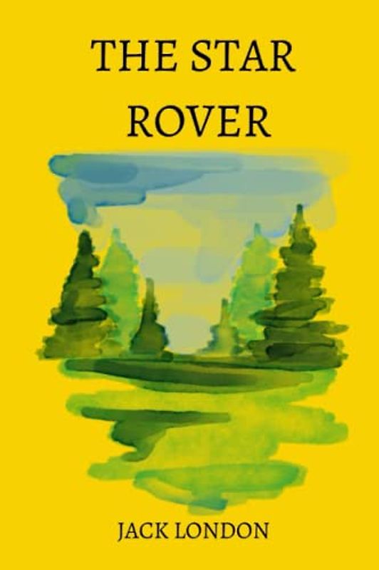 The Star Rover by Jack London