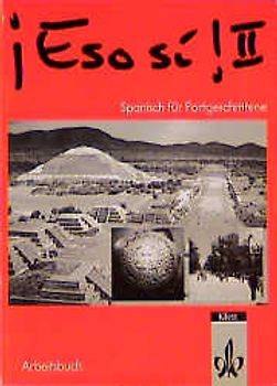 Eso Si! / Bd 2: Spanisch für Fortgeschrittene / Schülerbuch
