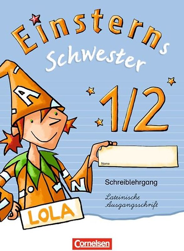 Einsterns Schwester - Zu Ausgabe 2015 und Ausgabe Bayern - 1. Schuljahr