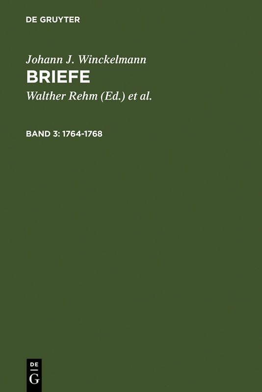 Johann J. Winckelmann: Briefe / 1764-1768