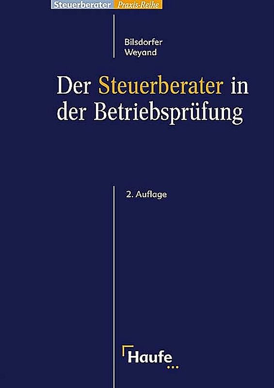 Der Steuerberater in der Betriebsprüfung