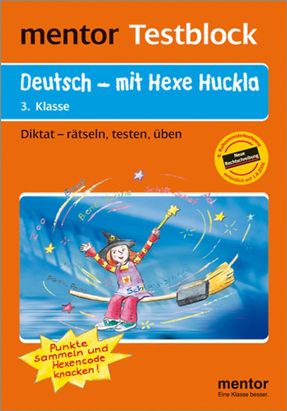 mentor Testblock: Deutsch - mit Hexe Huckla, 3. Klasse - Testblock. Diktat - rätseln, testen, üben